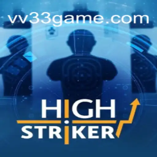 Descubra o Jogo 'HighStriker' e Suas Regras Através de VV33.COM
